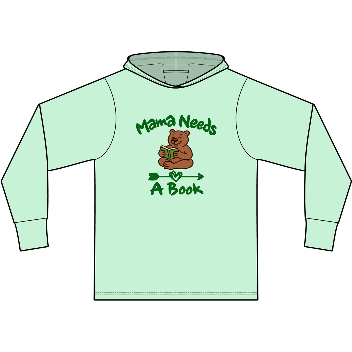 Mama Needs A Book Long Sleeve Hooded T-Shirt