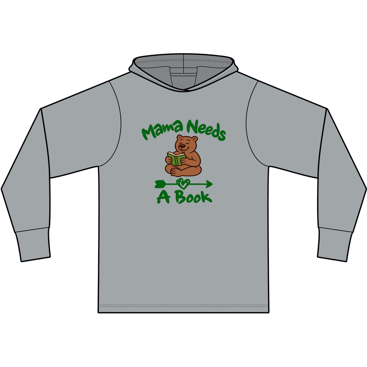 Mama Needs A Book Long Sleeve Hooded T-Shirt