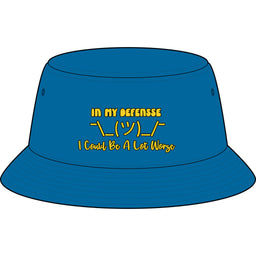 In My Defense... Bucket Hat