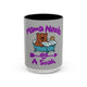 Mama Needs A Soak 15oz Coffee Mug