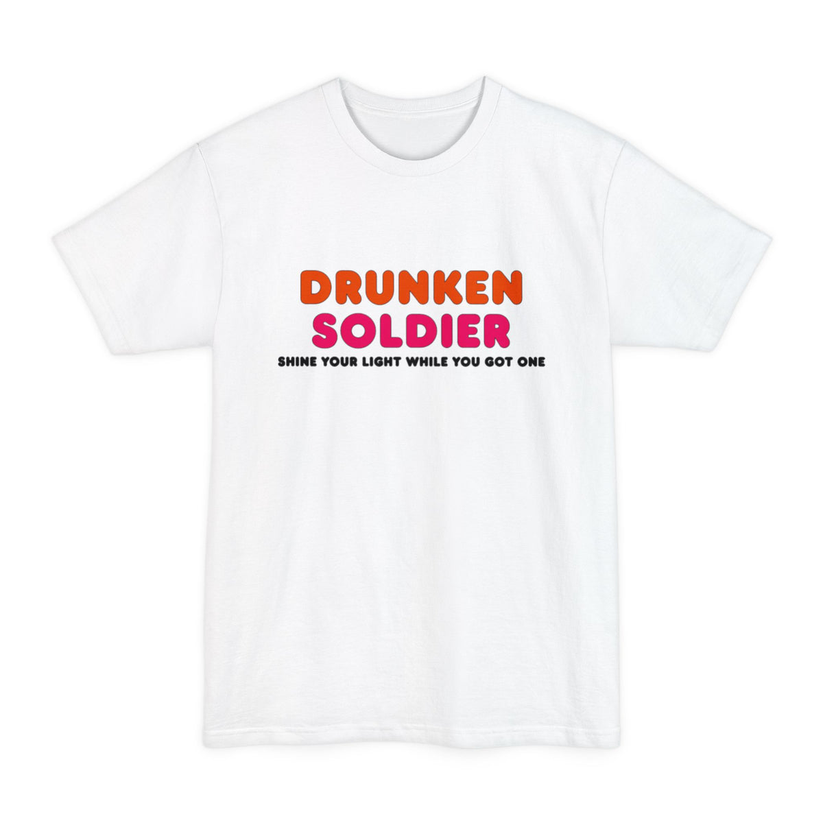Drunken Soldier Tall T-Shirt