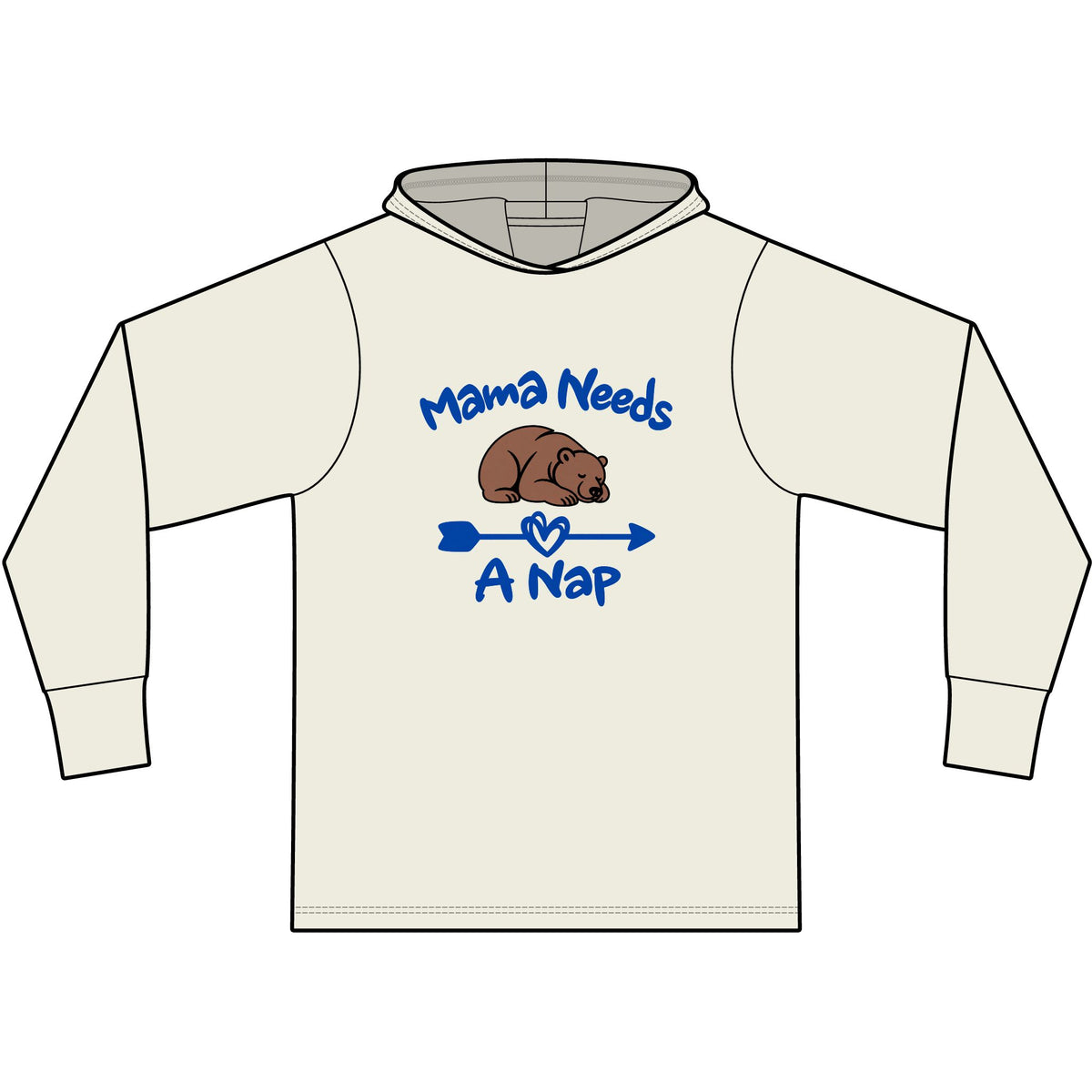 Mama Needs A Nap Long Sleeve Hooded T-Shirt