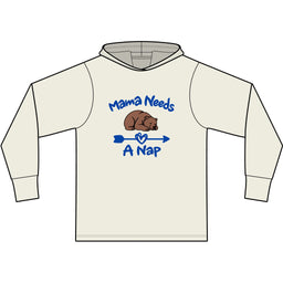 Mama Needs A Nap Long Sleeve Hooded T-Shirt