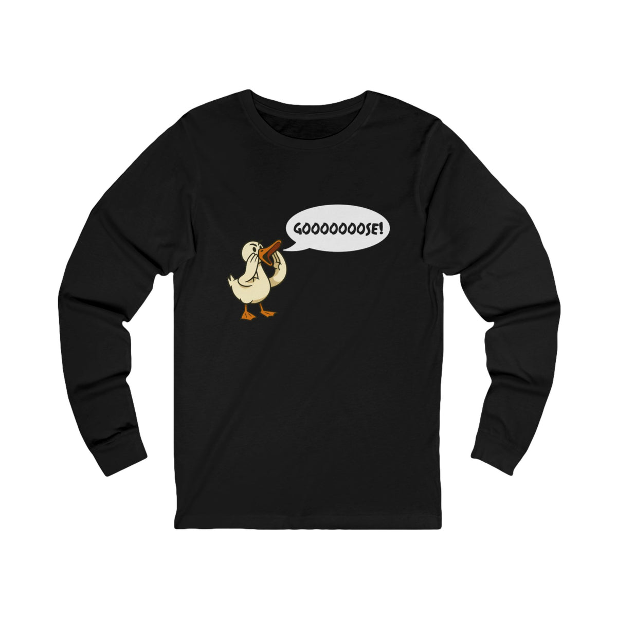 Gooooose! Unisex Long Sleeve T Shirt