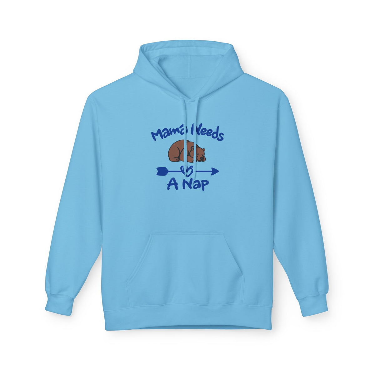 Mama Needs A Nap Pullover Hoodie