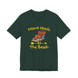 Mama Needs The Beach Short Sleeve T Shirt