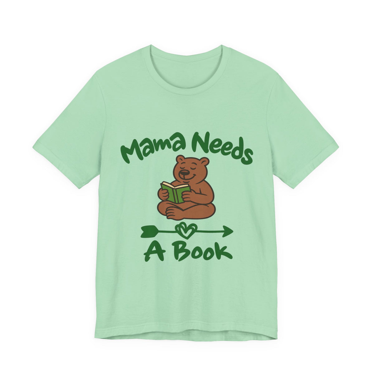 Mama Needs A Book Short Sleeve T Shirt