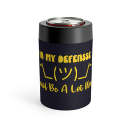 In My Defense... 12oz Can Holder