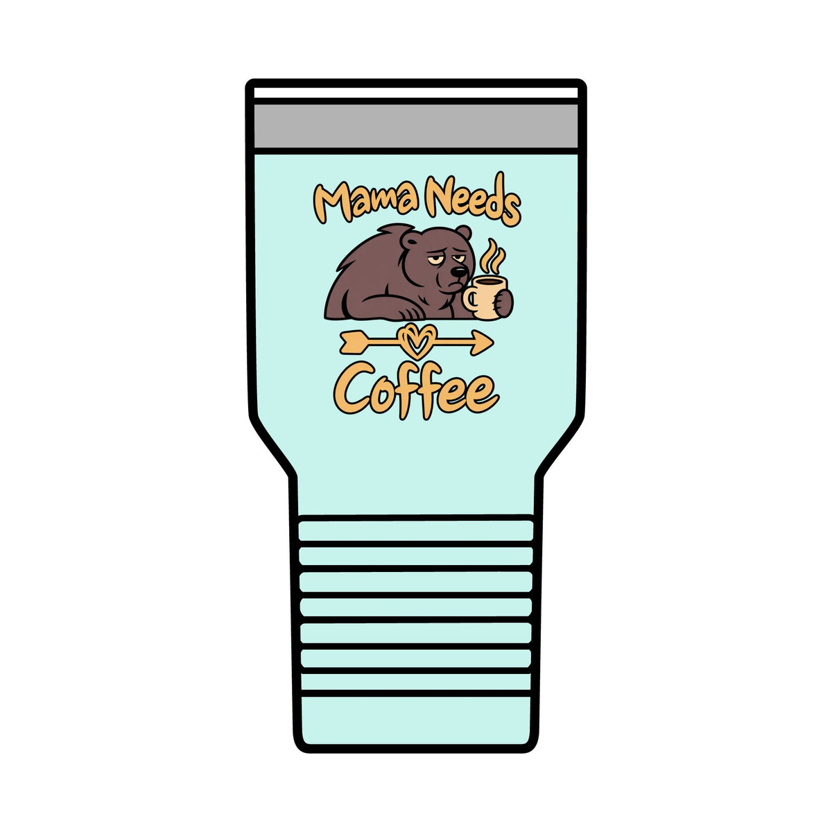 Mama Needs Coffee 30oz Polar Camel Insulated Tumbler