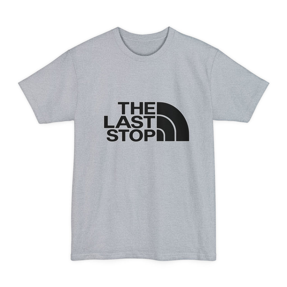 The Last Stop Tall T Shirt