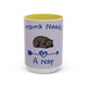 Mama Needs A Nap 15oz Coffee Mug