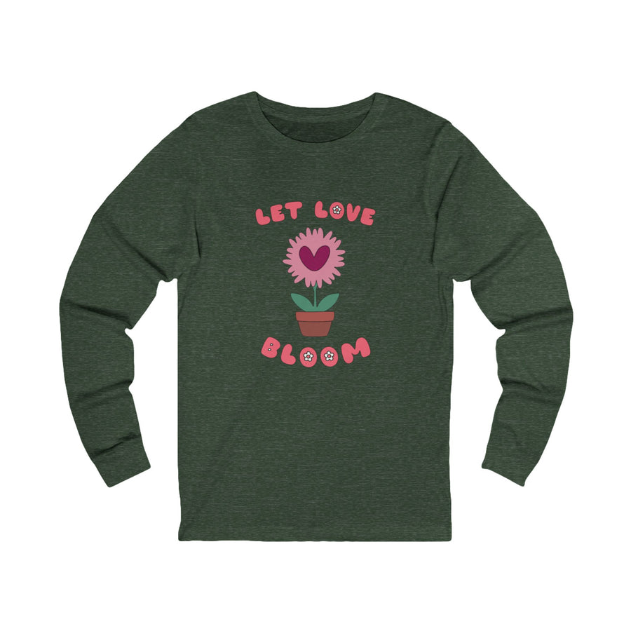 Let Love Bloom Long Sleeve T Shirt