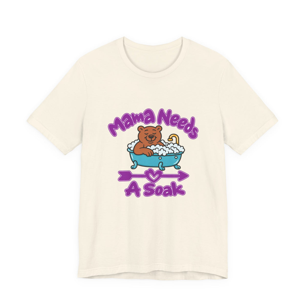 Mama Needs A Soak Short Sleeve T Shirt