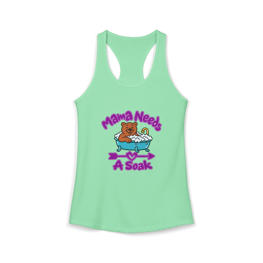 Mama Needs A Soak Women's Racerback Tank