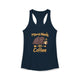 Mama Needs Coffee Women's Racerback Tank