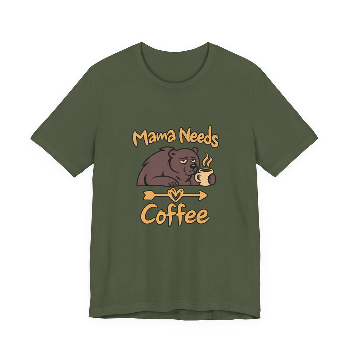 Mama Needs Coffee Short Sleeve T Shirt