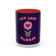 Let Love Bloom 15oz Coffee Mug