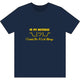 In My Defense... Dri Wick T Shirt