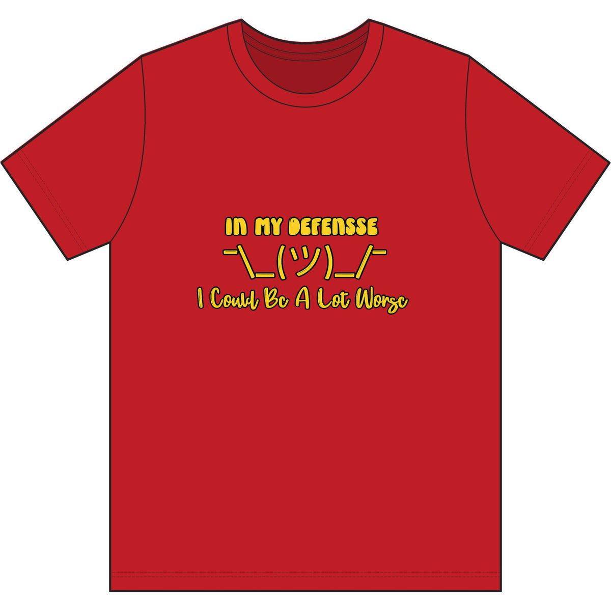 In My Defense... Dri Wick T Shirt