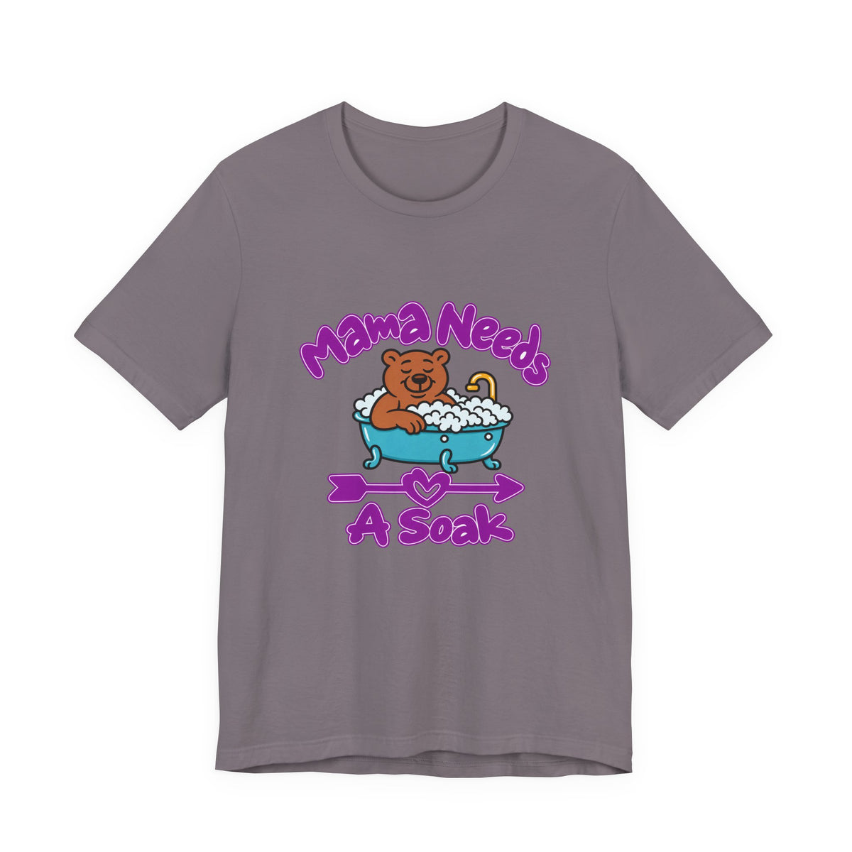 Mama Needs A Soak Short Sleeve T Shirt