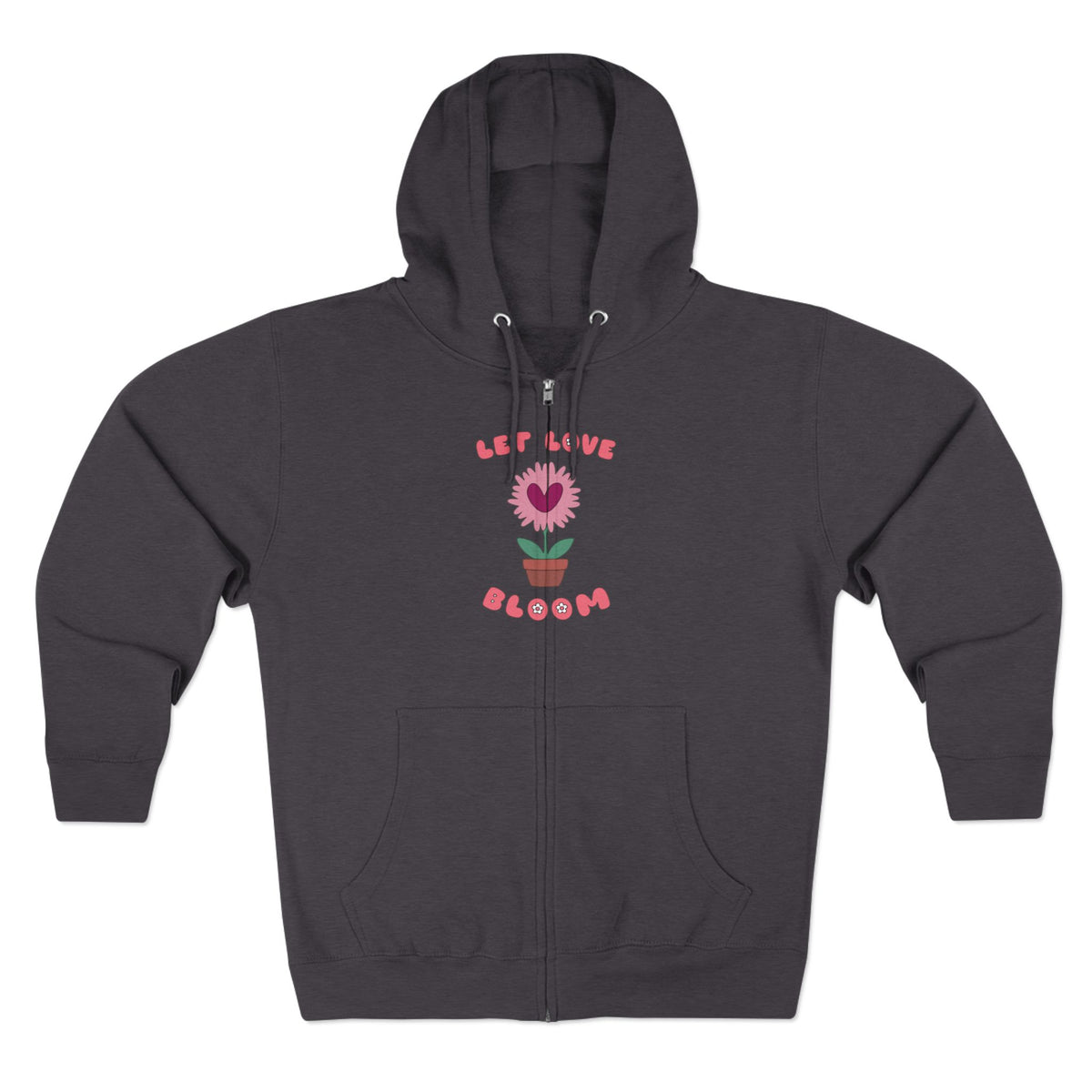 Let Love Bloom Zip Up Hoodie