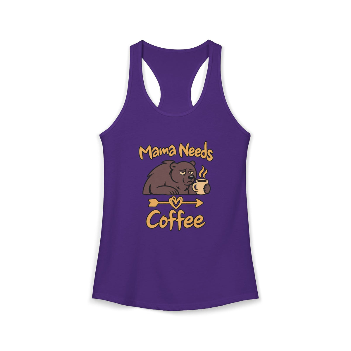 Mama Needs Coffee Women's Racerback Tank