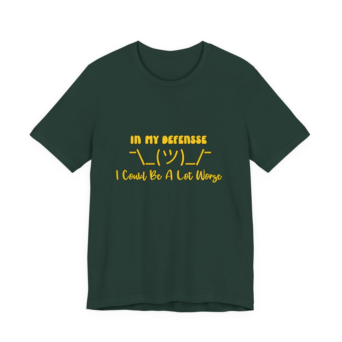 In My Defense... Short Sleeve T Shirt