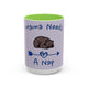 Mama Needs A Nap 15oz Coffee Mug