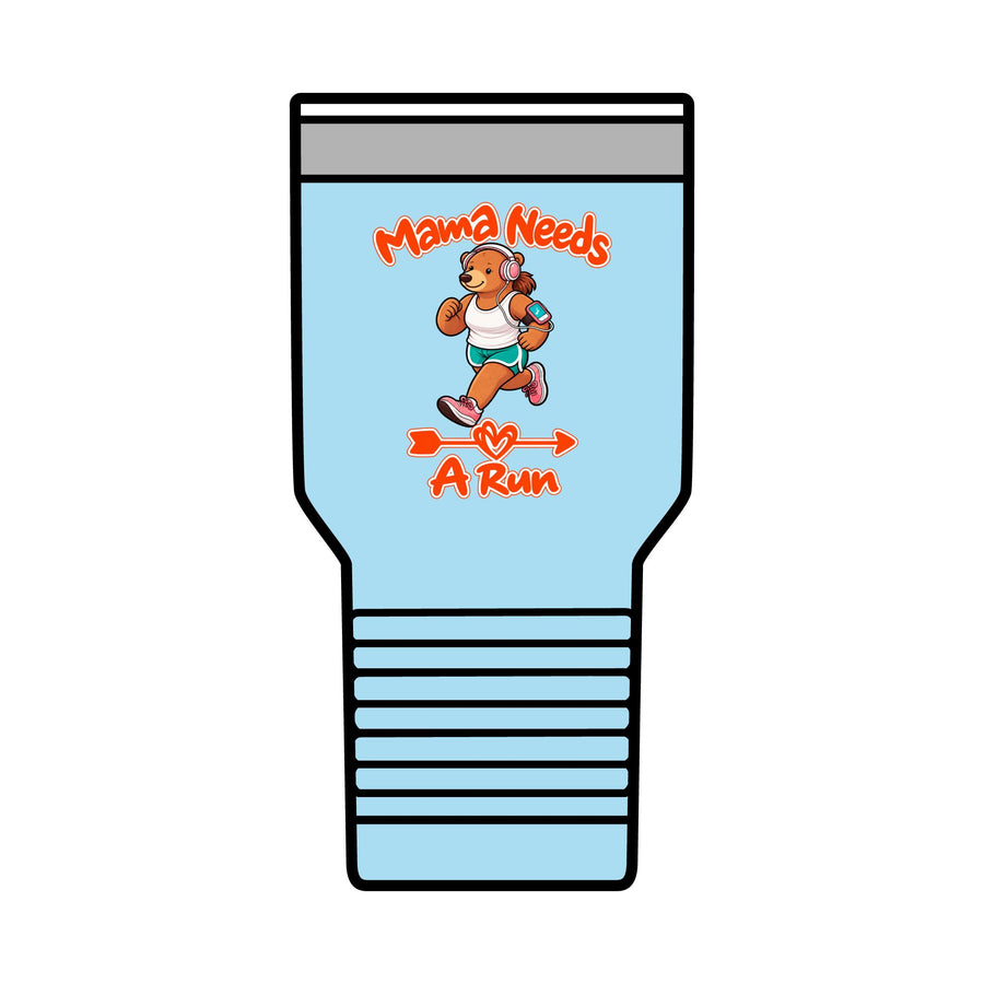 Mama Needs A Run 30oz Polar Camel Insulated Tumbler