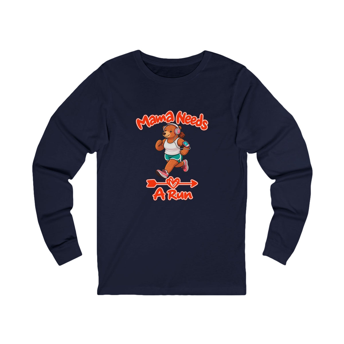 Mama Needs A Run Long Sleeve Tee