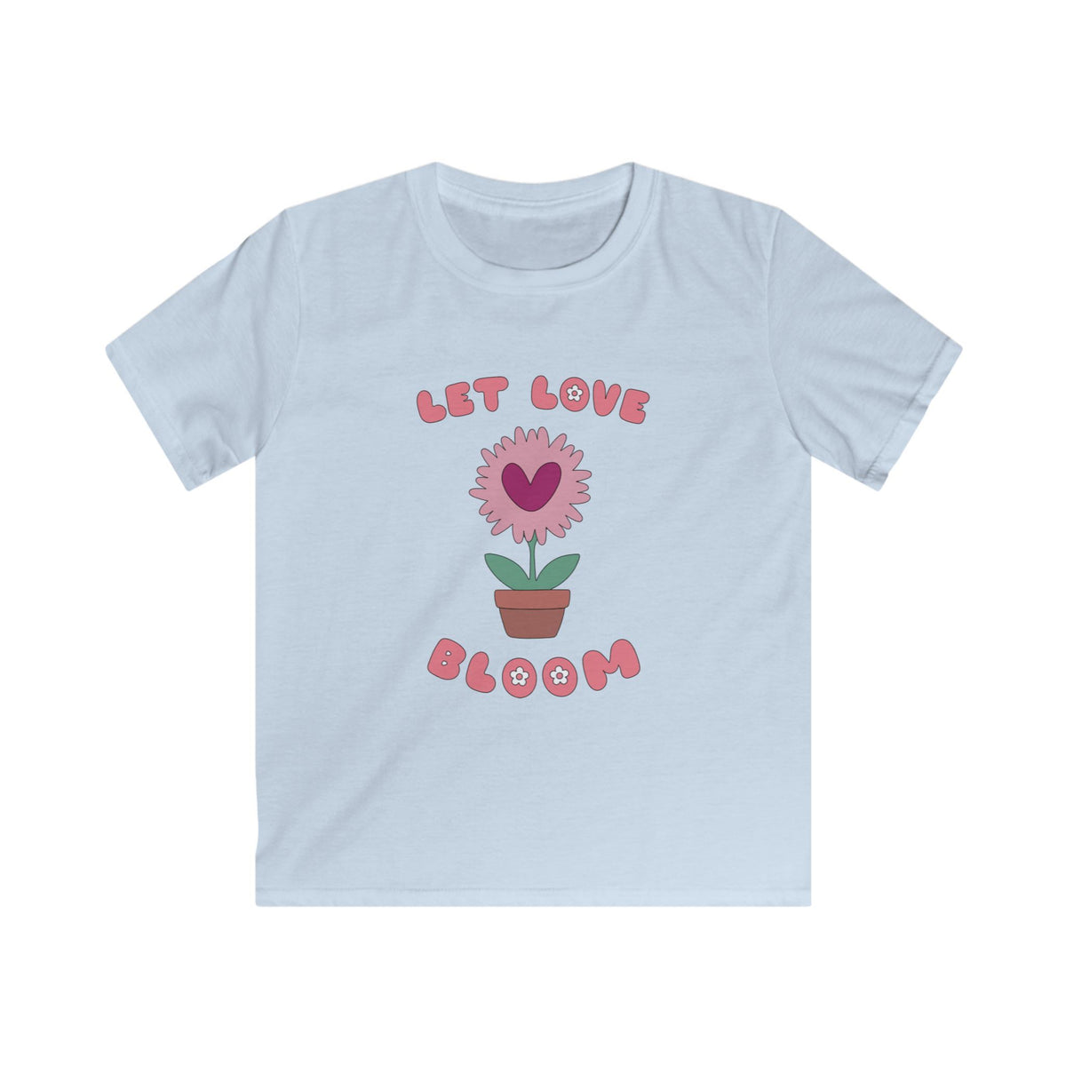 Let Love Bloom Kids T Shirt