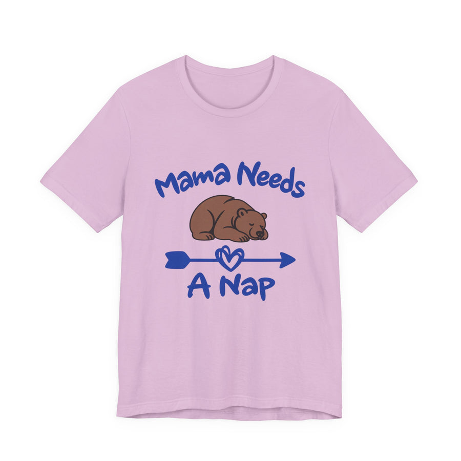 Mama Needs A Nap Short Sleeve Tee