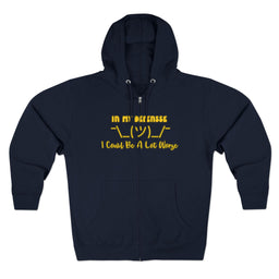 In My Defense... Zip Hoodie