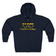 In My Defense... Zip Hoodie