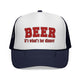 Beer For Dinner Trucker Cap