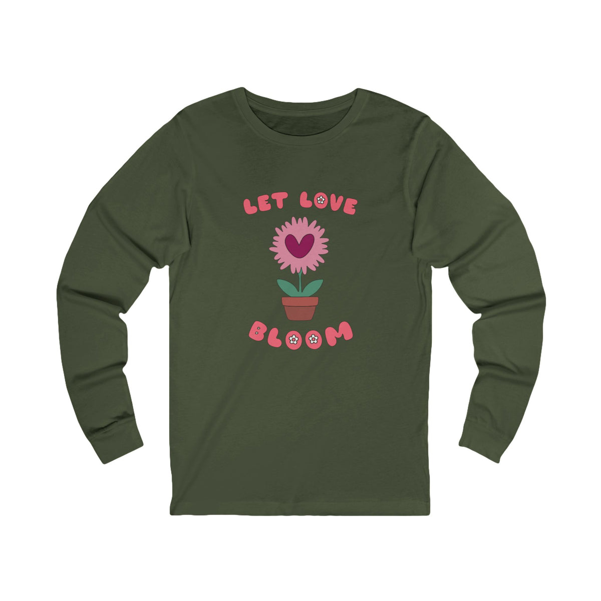 Let Love Bloom Long Sleeve T Shirt