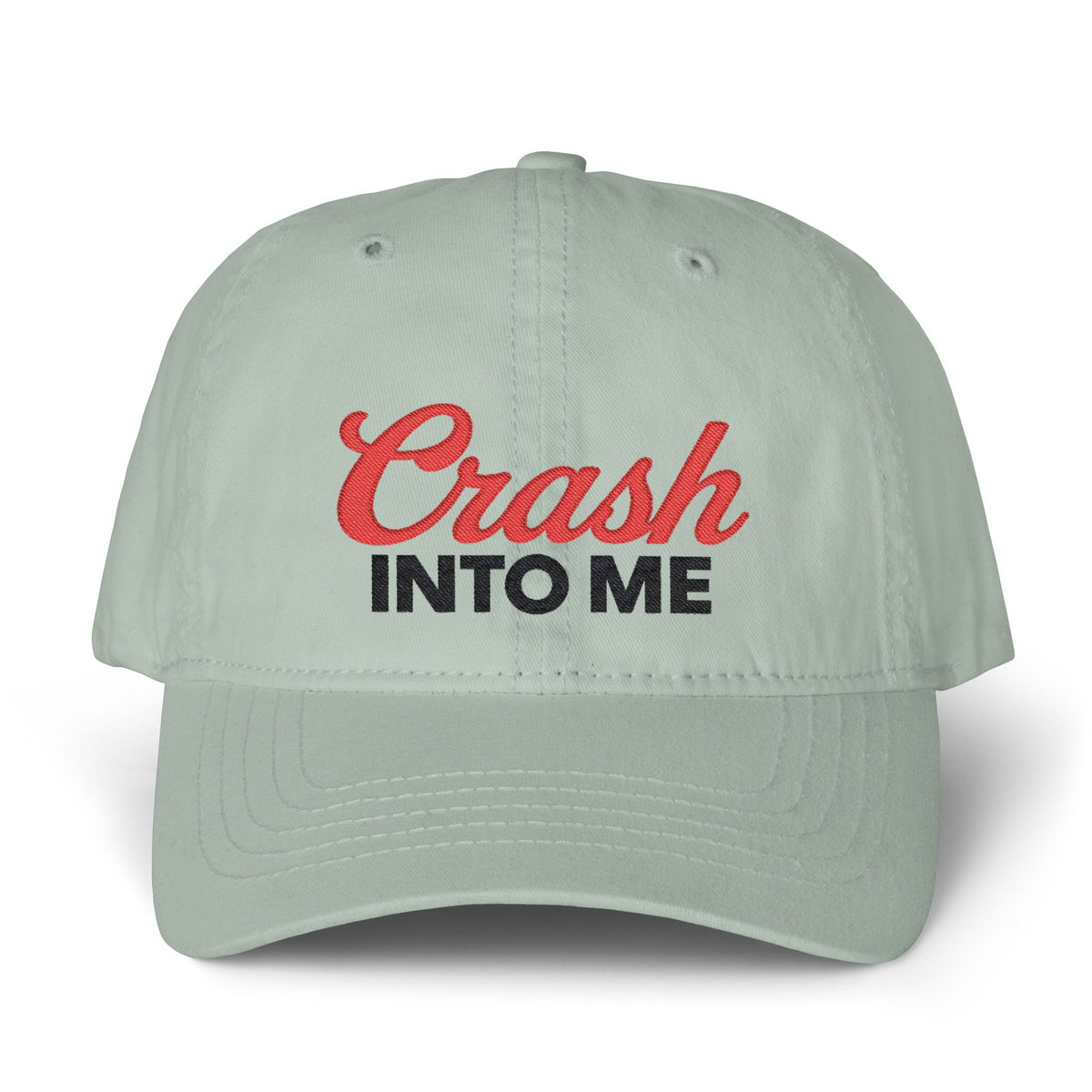 Crash Into Me Mom Hat