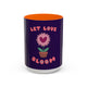 Let Love Bloom 15oz Coffee Mug