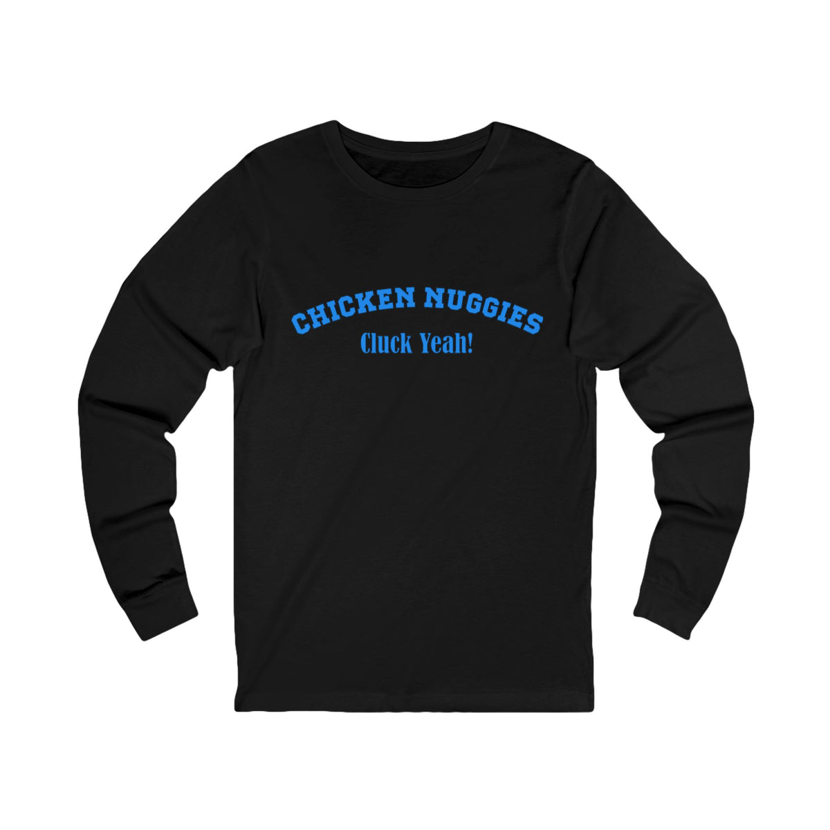 Chicken Nuggies Long Sleeve T Shirt