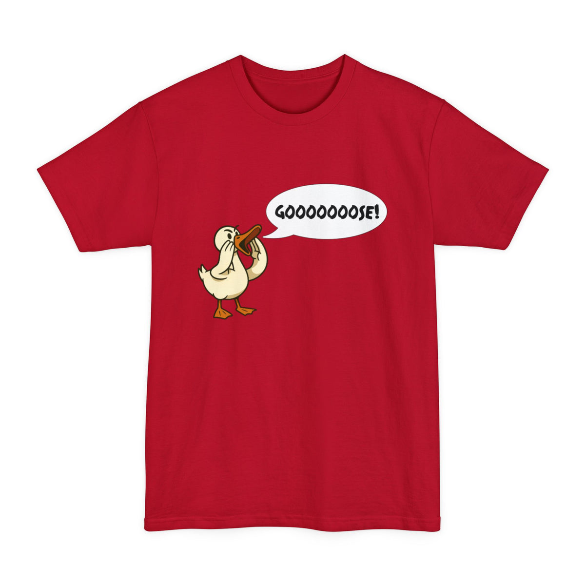 Gooooose! Tall T-Shirt
