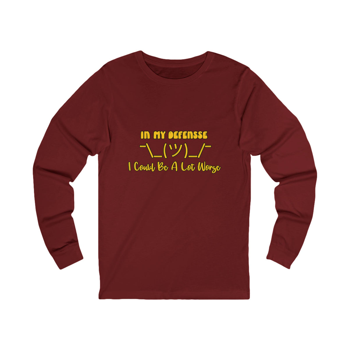In My Defense... Long Sleeve Tee