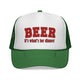 Beer For Dinner Trucker Cap