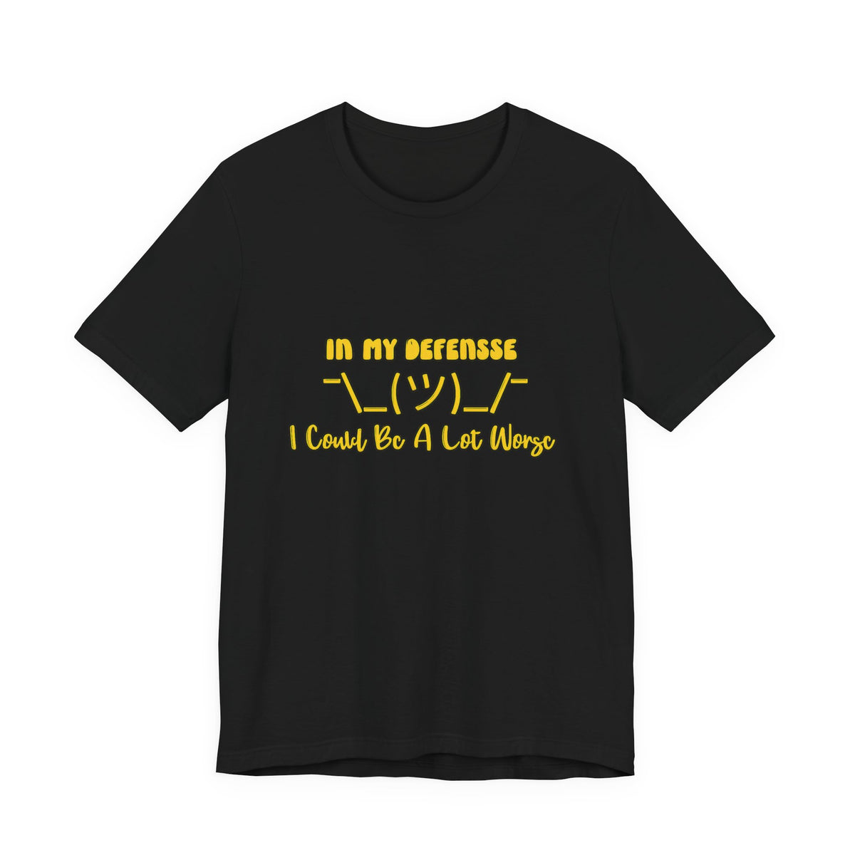 In My Defense... Short Sleeve T Shirt