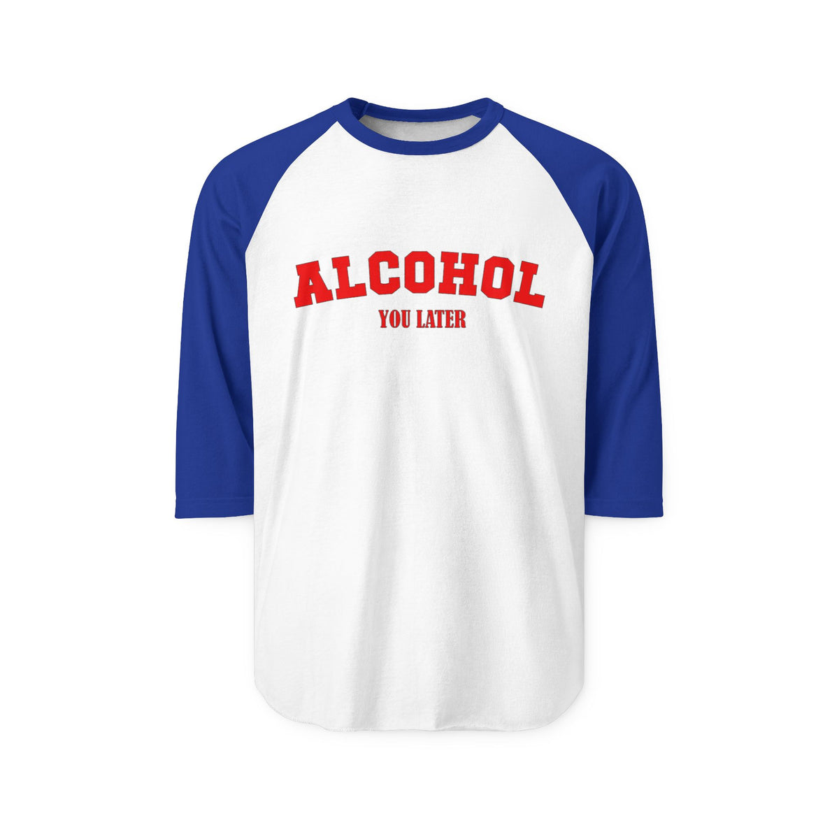 Alcohol You Later 3/4 Sleeve Jersey