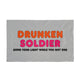 Drunken Soldier Double Sided 36 x 60" Flag