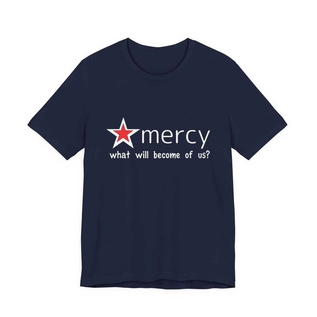 Mercy Me Unisex Short Sleeve T Shirt