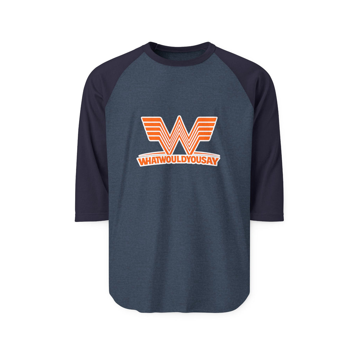 What Would You Say A Burger 3/4 Raglan T