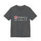 Mercy Me Unisex Short Sleeve T Shirt