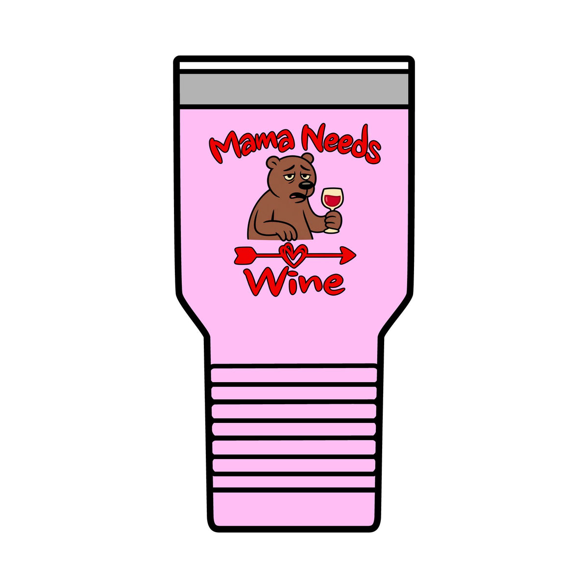 Mama Needs Wine 30oz Polar Camel Insulated Tumbler