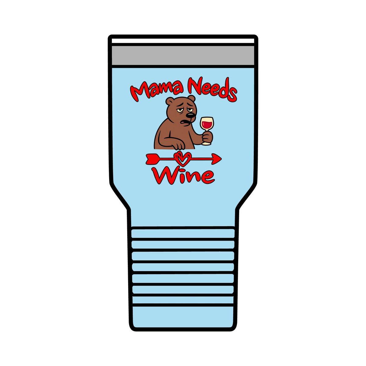 Mama Needs Wine 30oz Polar Camel Insulated Tumbler